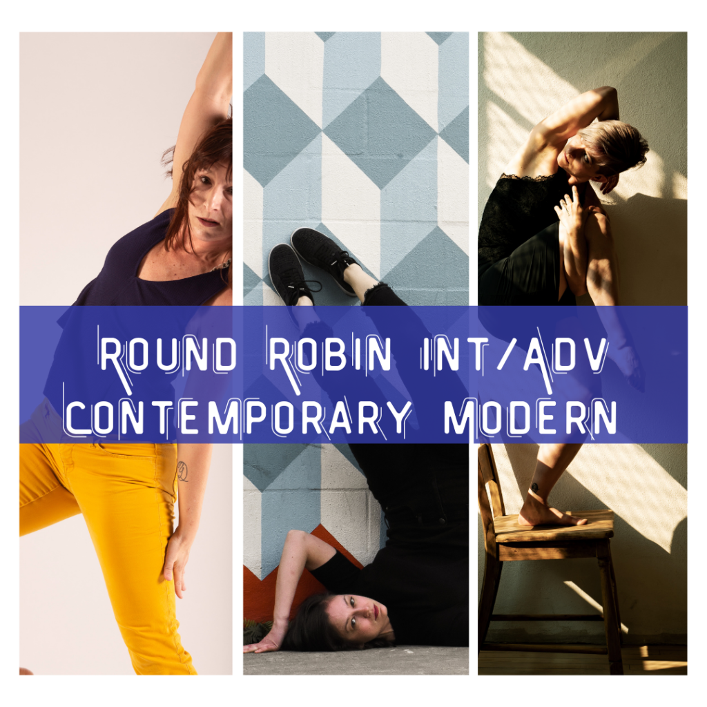 Round Robin Int/Adv Contemporary Modern (Lucy, Angie, Nikki)